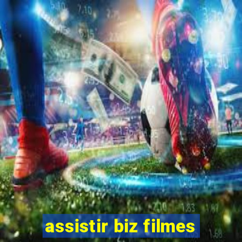 assistir biz filmes